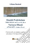 Shankh Prakshalana Varisara Dhauti. Pulizia della conchiglia o pulizia attraverso l'essenza dell'acqua libro di Bordoni Liliana