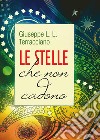 Le stelle che non cadono libro di Terracciano Giuseppe L.