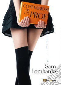 Confessioni di un prof