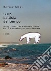 Sulla battigia del tempo libro