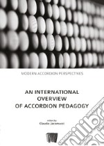 An international overview of accordion pedagogy libro