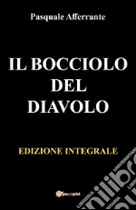 Il bocciolo del diavolo. Ediz. russa libro