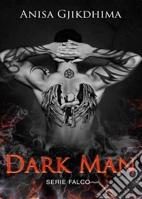 Dark man. Falco. Vol. 1 libro
