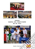 Karate manual del praticante ma no solo libro