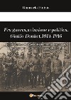 Fra guerra, aviazione e politica. Giulio Douhet, 1914-1916 libro di Finizio Giancarlo
