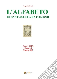 L'alfabeto di Sant'Angela da Foligno (2017). Vol. 1: Maggio libro