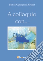 A colloquio con... libro