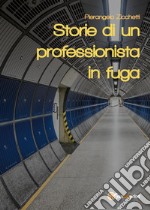 Storie di un professionista in fuga