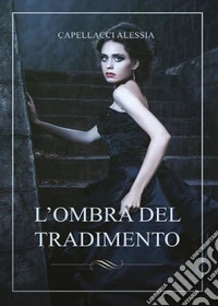 L'ombra del tradimento