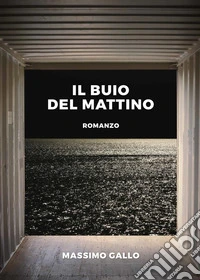 Il buio del mattino libro