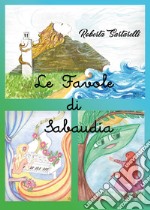 Le favole di Sabaudia libro