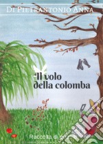 Il volo della colomba libro