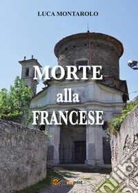 Morte alla francese libro