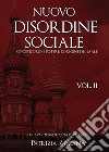 Nuovo disordine sociale, gnosticismo e potere. L'origine del male libro