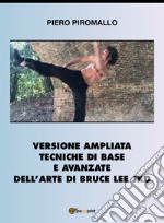 Versione ampliata tecniche di base e avanzate della arte di Bruce Lee JKD libro