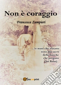 Non è coraggio libro