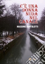 C'è una donna nuda nel canale