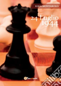 24 luglio 1944 libro