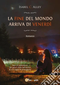 La fine del mondo arriva di venerdì libro