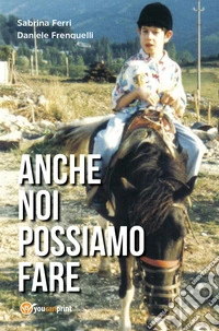 Anche noi possiamo fare libro