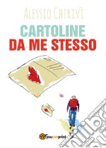 Cartoline da me stesso