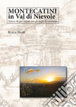 Montecatini in Val di Nievole: terre e acque svelate con gli occhi di Leonardo