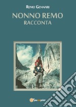 Nonno Remo racconta libro