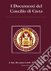 I Documenti del Concilio di Creta libro