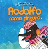 Rodolfo, nonno pinguino libro