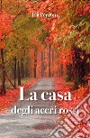 La casa degli aceri rossi libro