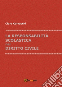 La responsabilità scolastica nel diritto civile