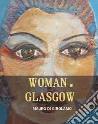 Woman in Glasgow libro