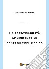 La responsabilità amministrativo contabile del medico libro