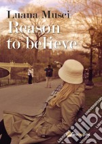 Reason to believe libro