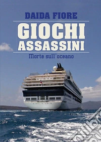 Giochi assassini. Morte sull'oceano