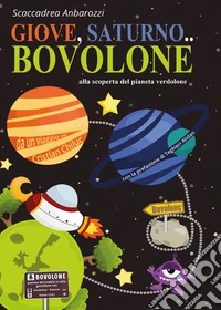 Giove, Saturno... Bovolone libro