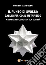 Il punto di svolta: dall'empirico al metafisico libro