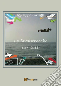 Le favolstrocche per tutti