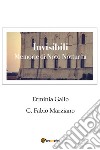 Invisibili. Memorie di Noto notturna libro