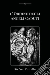 L'ordine degli Angeli Caduti libro
