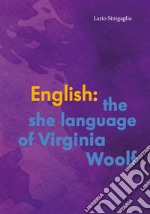 English: the she language of Virginia Woolf libro