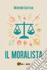 Il moralista libro