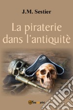 La piraterie dans l'antiquité libro