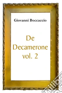 De Decamerone. Vol. 2