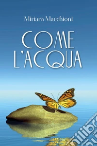 Come l'acqua