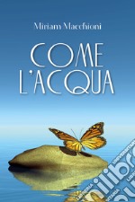 Come l'acqua libro