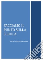 Facciamo il punto sulla scuola libro