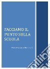 Facciamo il punto sulla scuola libro