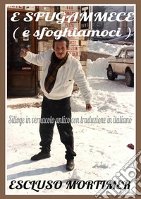 E sfugammece (E sfoghiamoci) libro