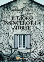 Il gioco insincero e la morte